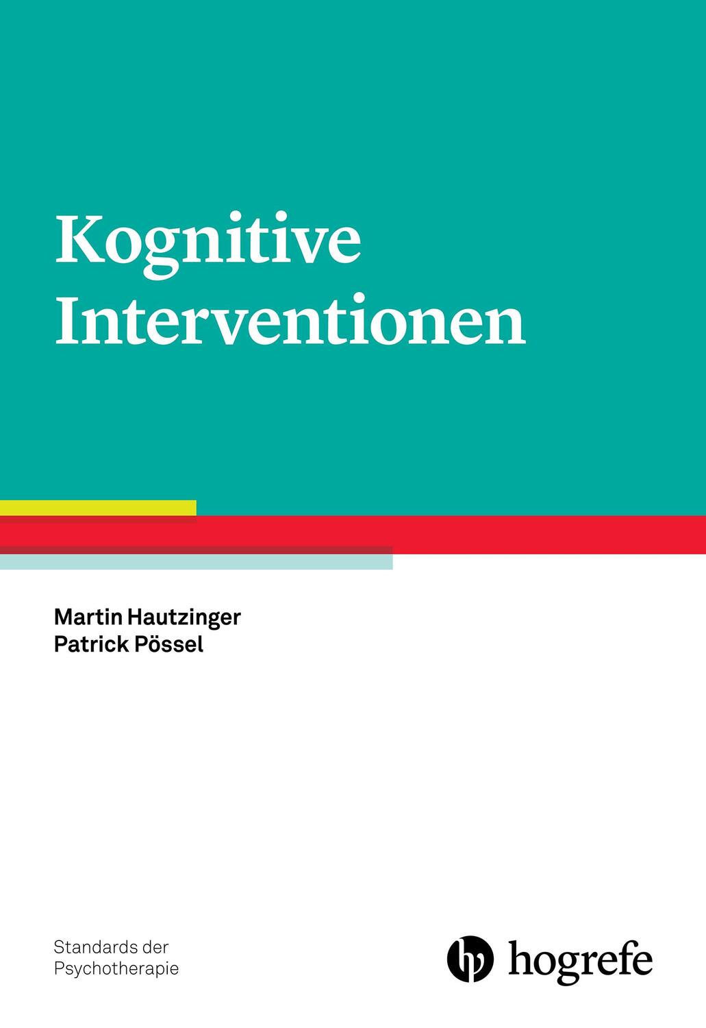 Cover: 9783801728311 | Kognitive Interventionen | Hautzinger (u. a.) | Taschenbuch | VIII