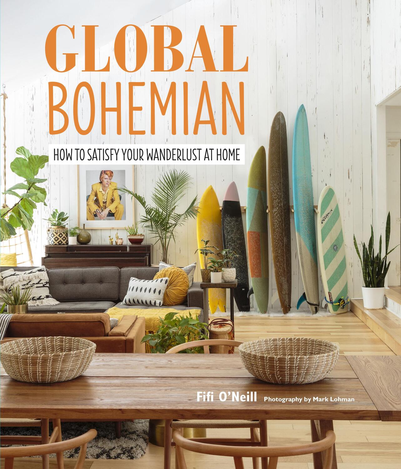 Cover: 9781782497189 | Global Bohemian | How to Satisfy Your Wanderlust at Home | O'Neill