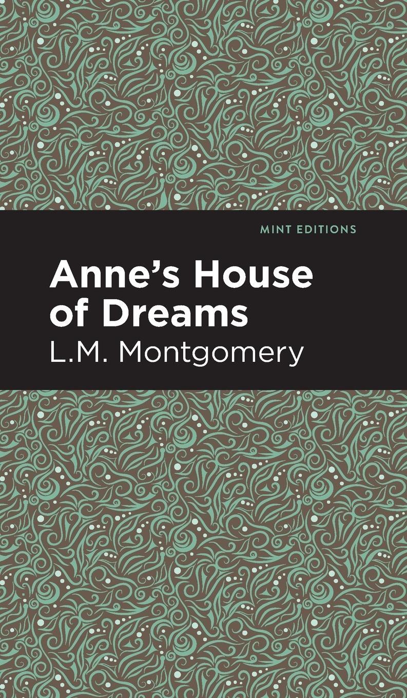 Cover: 9781513219530 | Anne's House of Dreams | L. M. Montgomery | Buch | Mint Editions