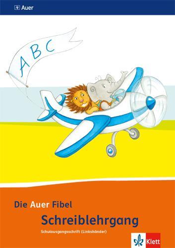 Cover: 9783120067184 | Die Auer Fibel. Schreibschriftlehrgang Schulausgangsschrift für...