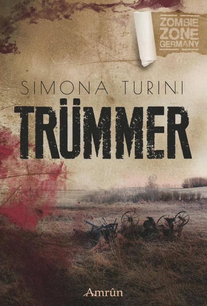 Cover: 9783958690455 | Trümmer | Eine Zombie Zone Germany-Novelle | Simona Turini | Buch