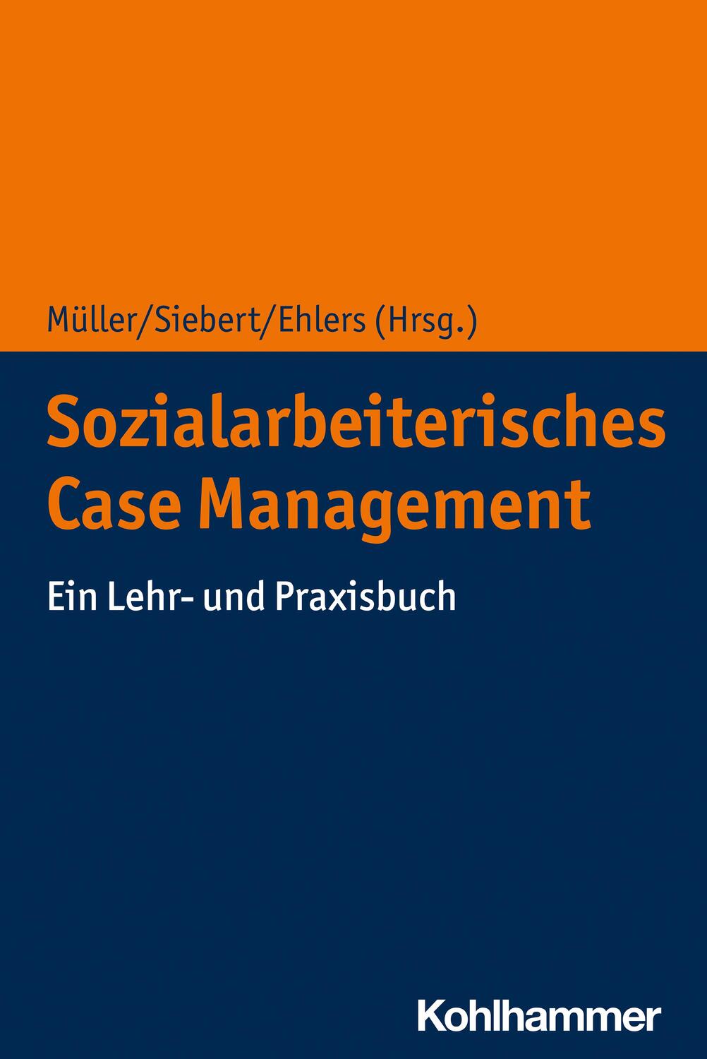 Cover: 9783170372702 | Sozialarbeiterisches Case Management | Ein Lehr- und Praxisbuch | Buch