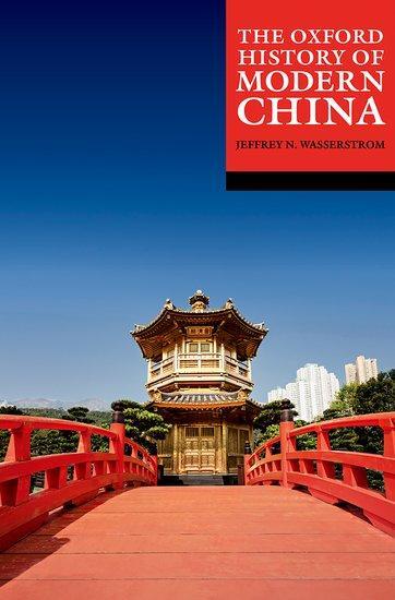 Cover: 9780192895202 | The Oxford History of Modern China | Jeffrey N Wasserstrom | Buch