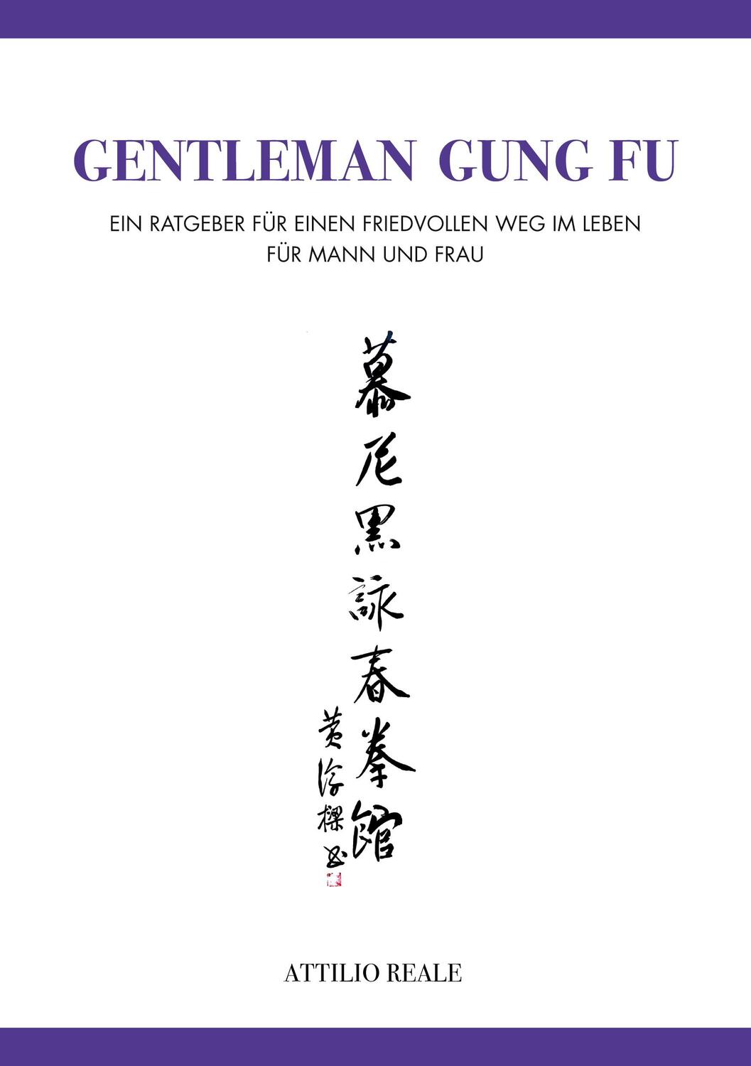 Cover: 9783756808854 | Gentleman Gung Fu | Attilio Reale | Taschenbuch | Gentleman Gung Fu