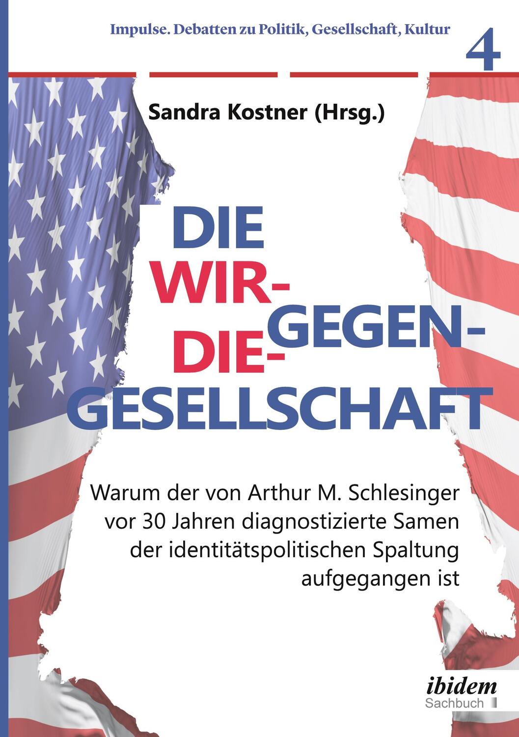 Cover: 9783838215778 | Die Wir-gegen-die-Gesellschaft: Warum der von Arthur M. Schlesinger...