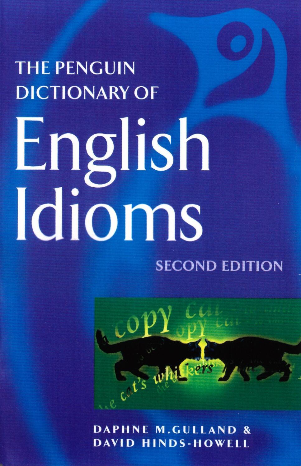 Cover: 9780140514810 | The Penguin Dictionary of English Idioms | Daphne M Gulland (u. a.)