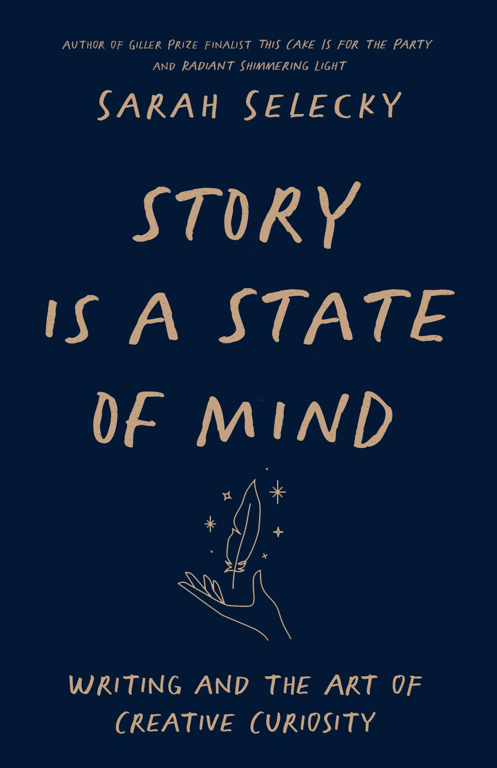 Cover: 9781998336012 | Story Is a State of Mind | Writing and the Art of Creative Curiosity