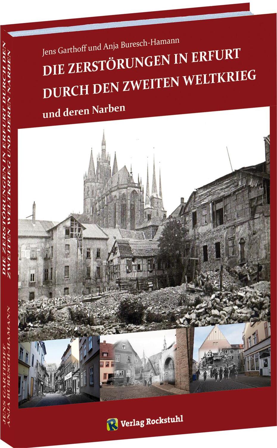 Cover: 9783959664578 | Zerstörungen von Erfurt durch den Zweiten Weltkrieg | und deren Narben