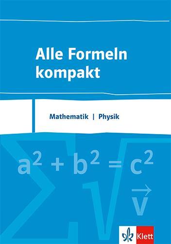 Cover: 9783127185201 | Alle Formeln kompakt. Formelsammlung Mathematik - Physik 8. bis 13....