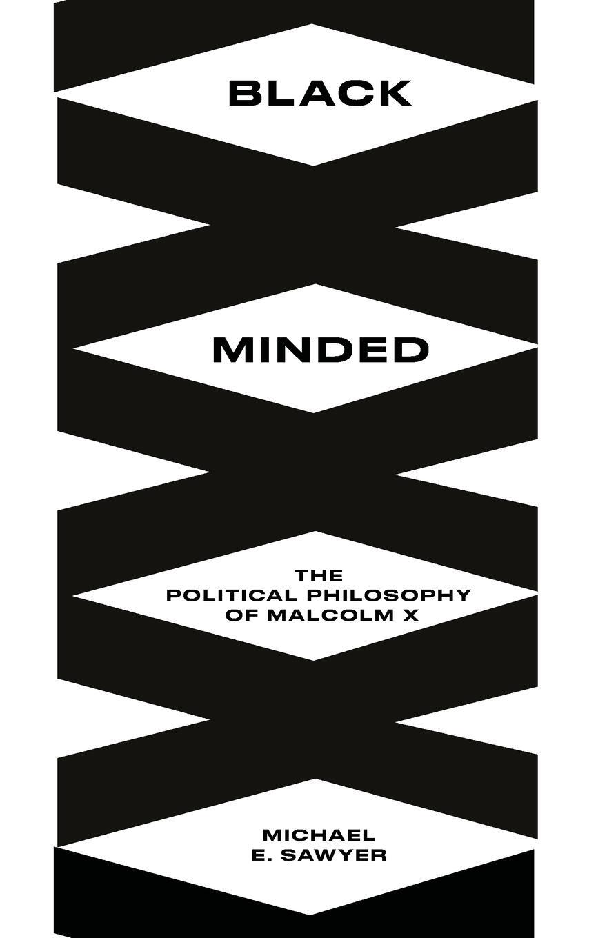 Cover: 9780745340746 | Black Minded | The Political Philosophy of Malcolm X | Michael Sawyer