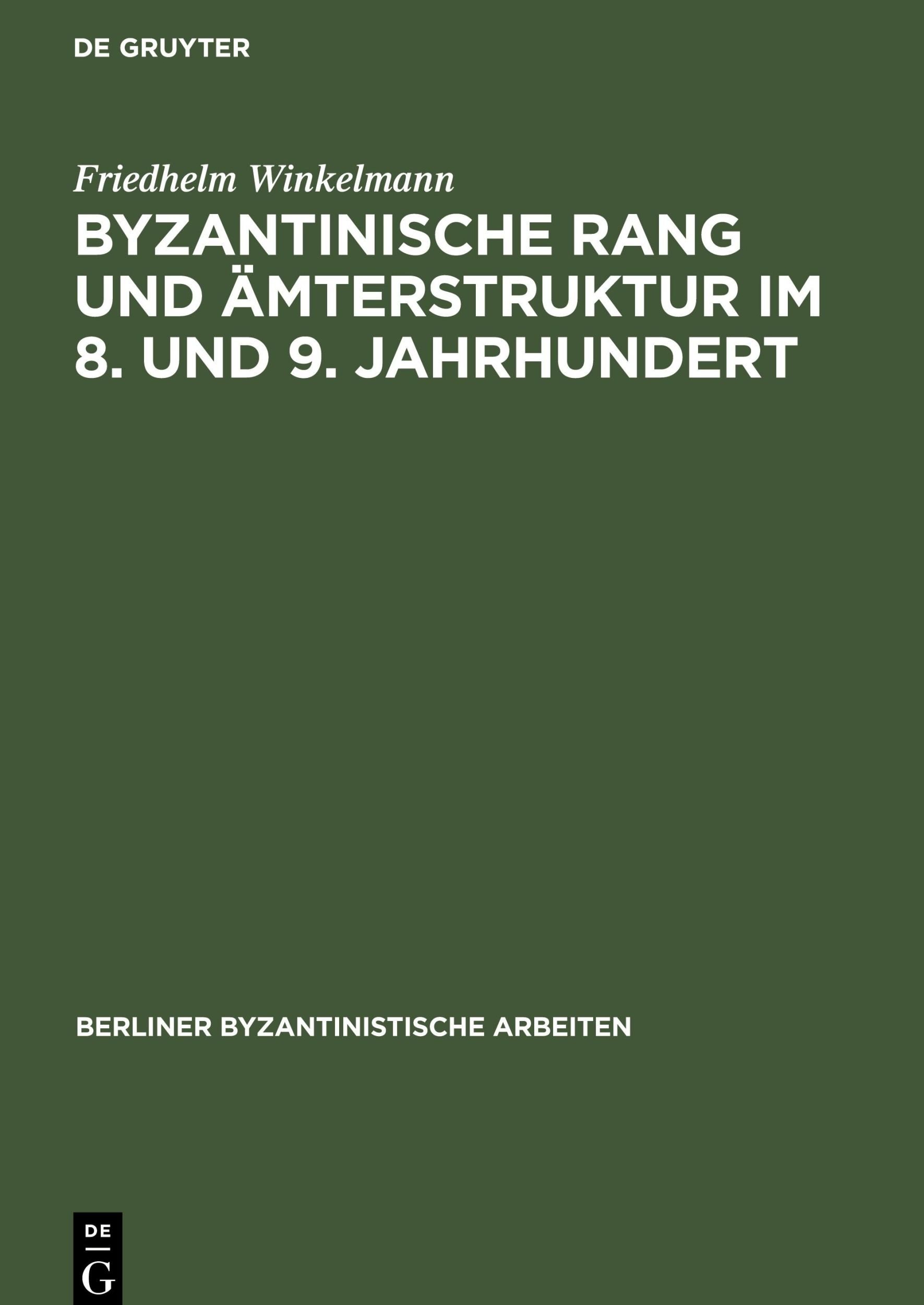 Cover: 9783112565193 | Byzantinische Rang und Ämterstruktur im 8. und 9. Jahrhundert | Buch