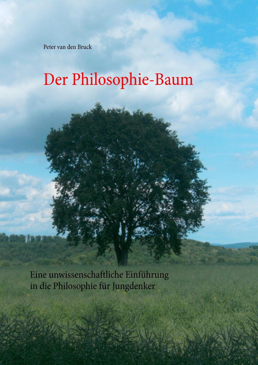 Cover: 9783735737625 | Der Philosophie-Baum | Peter van den Bruck | Buch | 132 S. | Deutsch