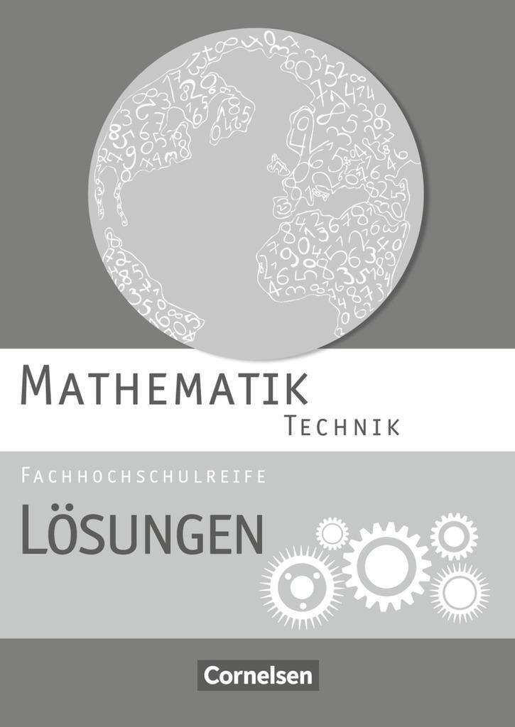 Cover: 9783064508149 | Mathematik Fachhochschulreife Technik. Lösungen zum Schülerbuch | Buch
