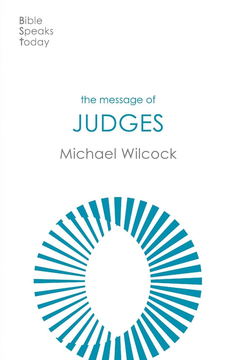 Cover: 9781789743296 | The Message of Judges | Michael Wilcox | Taschenbuch | Paperback | IVP