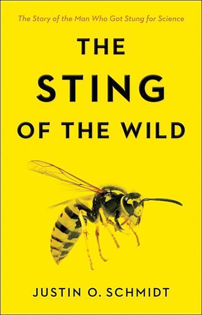 Cover: 9781421425641 | The Sting of the Wild | Justin O. Schmidt | Taschenbuch | Englisch