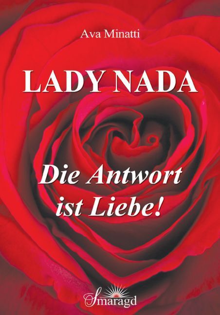 Cover: 9783955311315 | Lady Nada - die Antwort ist Liebe! | Ava Minatti | Taschenbuch | 2015