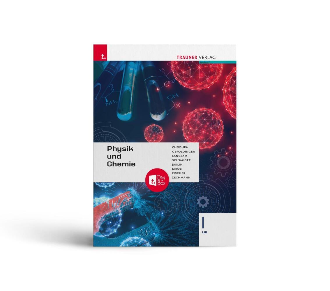 Cover: 9783991138389 | Physik und Chemie I LW + TRAUNER-DigiBox | Chodura (u. a.) | Buch