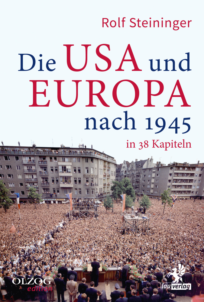 Cover: 9783957681874 | Die USA und Europa nach 1945 in 38 Kapiteln | Rolf Steininger | Buch