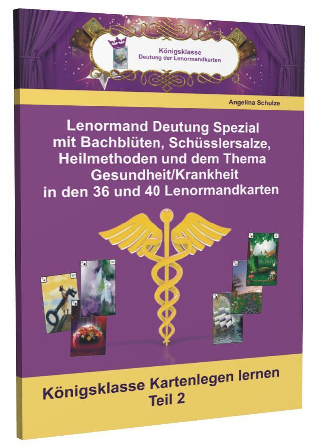 Cover: 9783943729351 | Lenormand Deutung Spezial mit Bachblüten, Schüsslersalze,...