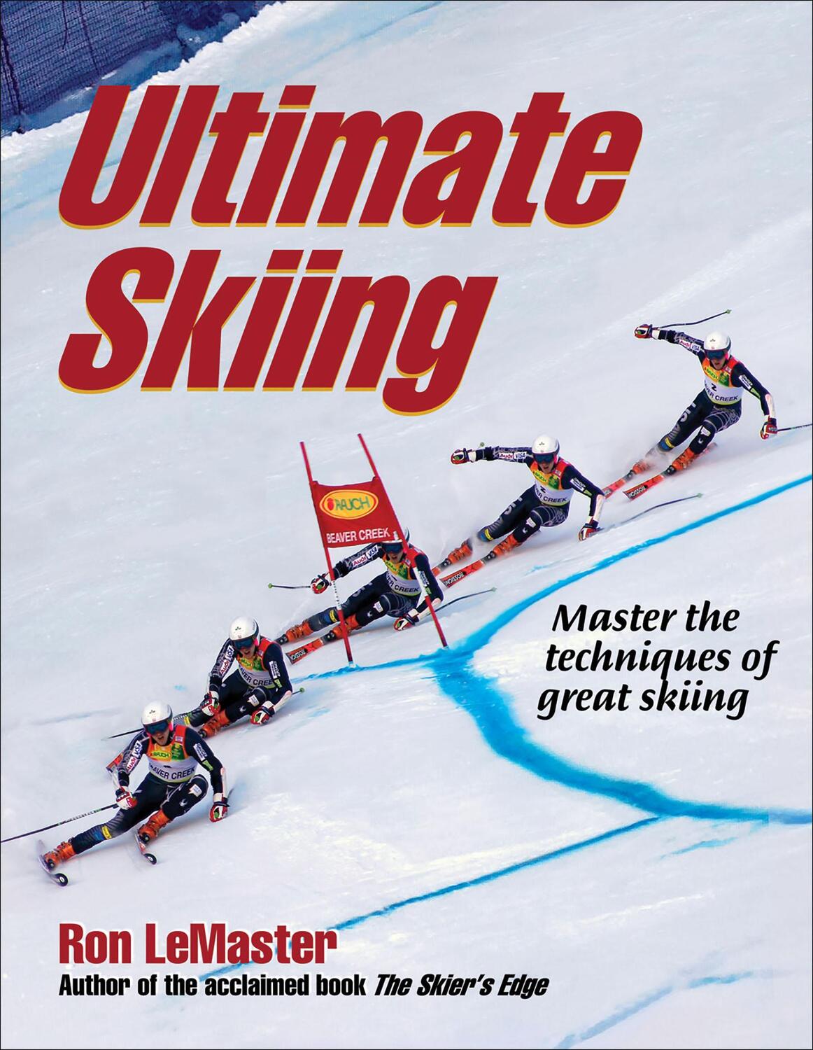 Cover: 9780736079594 | Ultimate Skiing | Ron LeMaster | Taschenbuch | Englisch | 2009