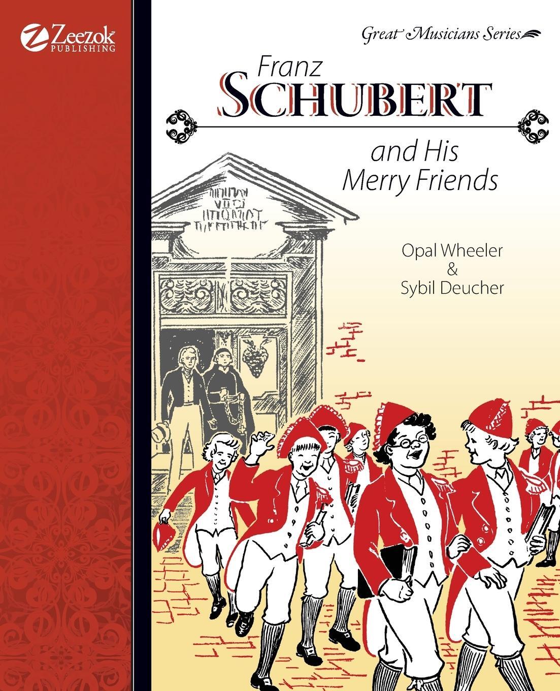 Cover: 9781933573137 | Franz Schubert and His Merry Friends | Opal Wheeler (u. a.) | Buch
