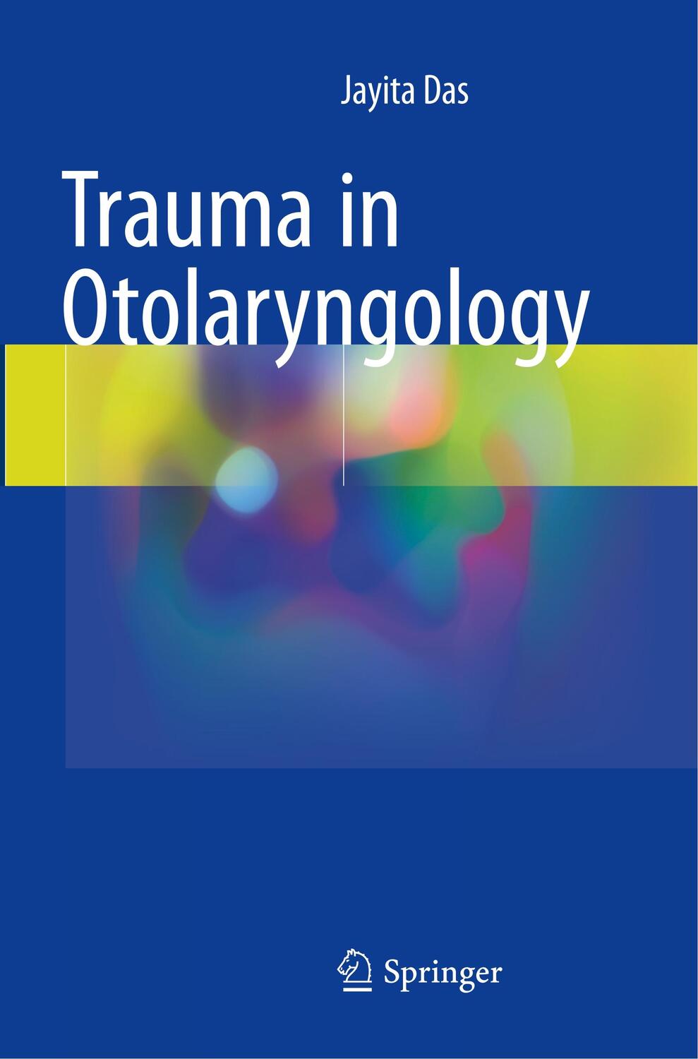 Cover: 9789811348648 | Trauma in Otolaryngology | Jayita Das | Taschenbuch | Paperback | XVII