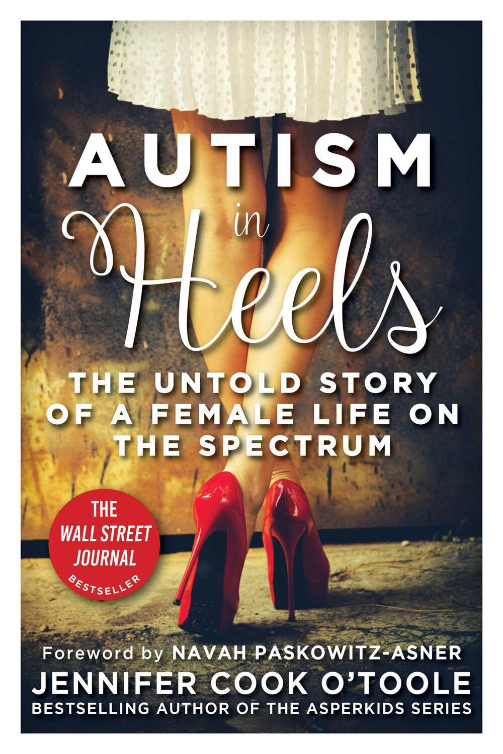 Cover: 9781510758698 | Autism in Heels: The Untold Story of a Female Life on the Spectrum