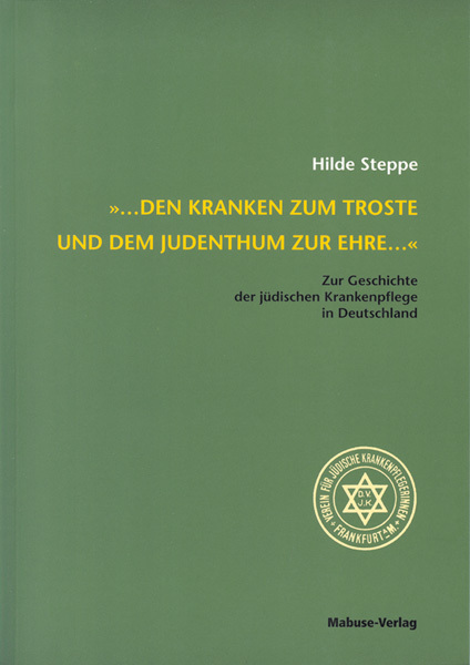 Cover: 9783929106367 | 'Den Kranken zum Troste und dem Judenthum zur Ehre . . .' | Steppe