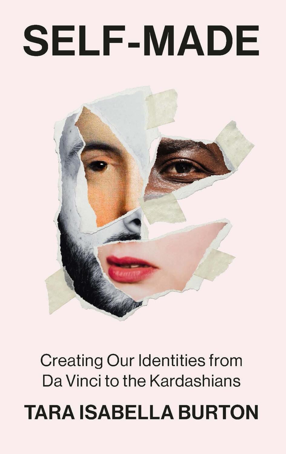 Cover: 9781529364699 | Self-Made | Creating Our Identities from Da Vinci to the Kardashians