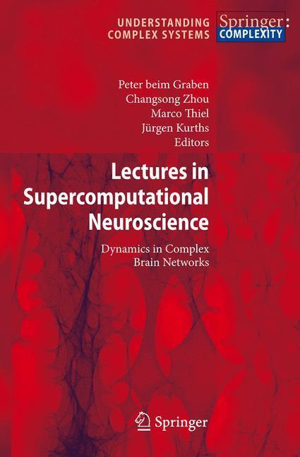 Cover: 9783540731580 | Lectures in Supercomputational Neuroscience | Peter Graben (u. a.) | X