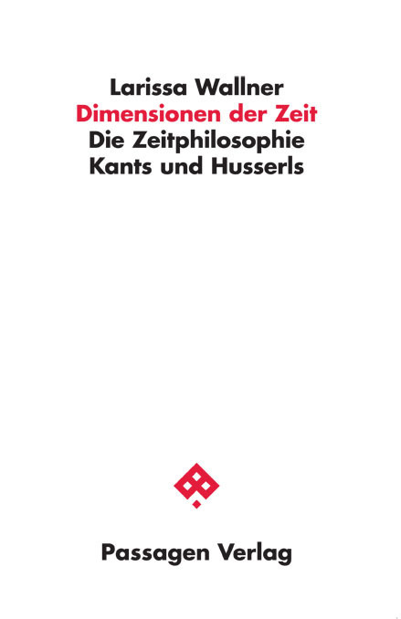 Cover: 9783709203101 | Dimensionen der Zeit | Die Zeitphilosophie Kants und Husserls | Buch