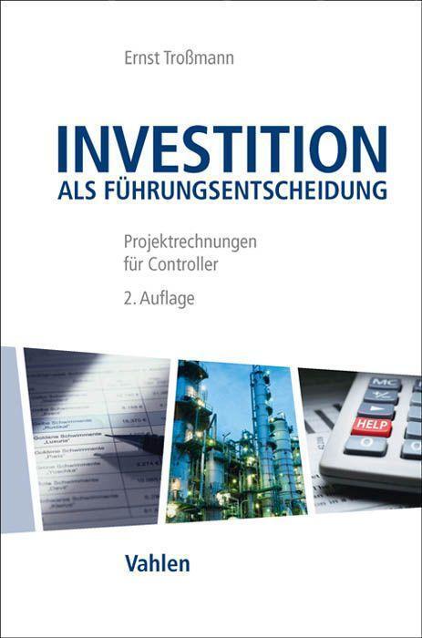 Cover: 9783800647118 | Investition als Führungsentscheidung | Ernst Troßmann | Taschenbuch