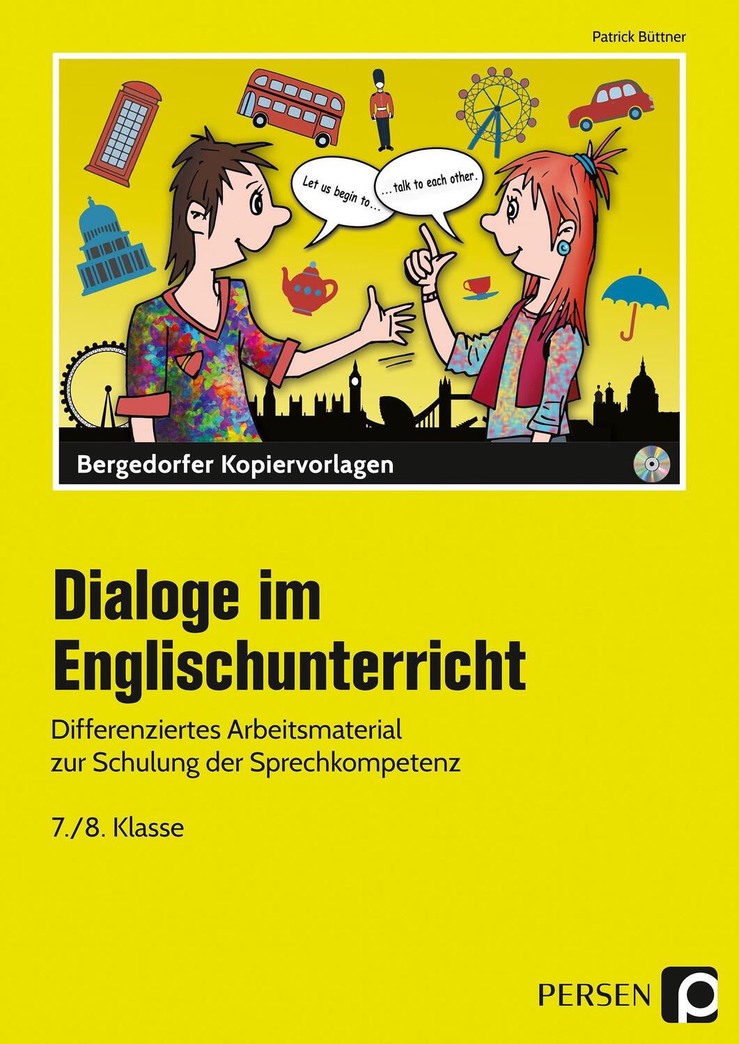 Cover: 9783403210665 | Dialoge im Englischunterricht - 7./8. Klasse | Patrick Büttner | Buch
