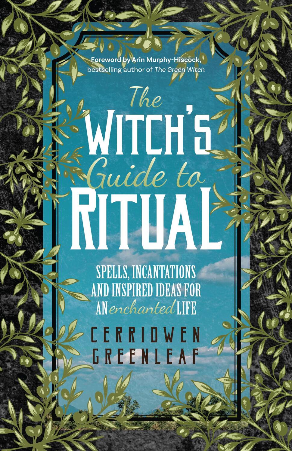 Cover: 9781642501704 | The Witch's Guide to Ritual | Cerridwen Greenleaf | Taschenbuch | 2020