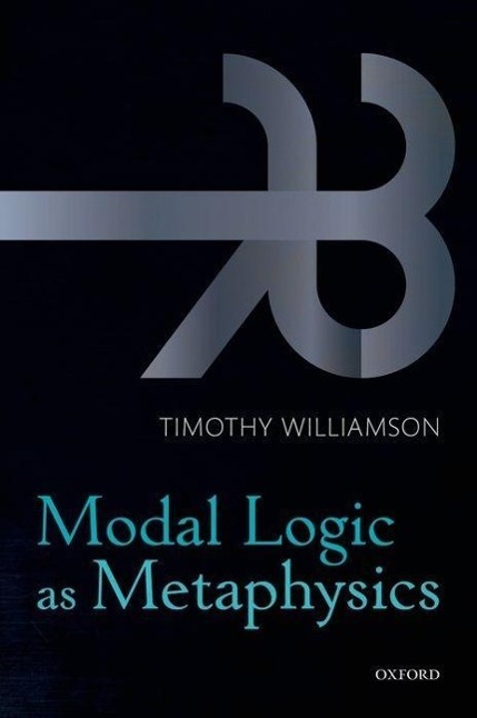 Cover: 9780199552078 | Modal Logic as Metaphysics | Timothy Williamson | Buch | Englisch
