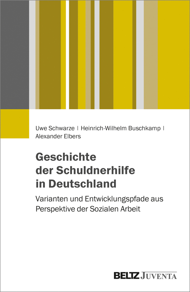 Cover: 9783779934677 | Geschichte der Schuldnerhilfe in Deutschland | Uwe Schwarze (u. a.)