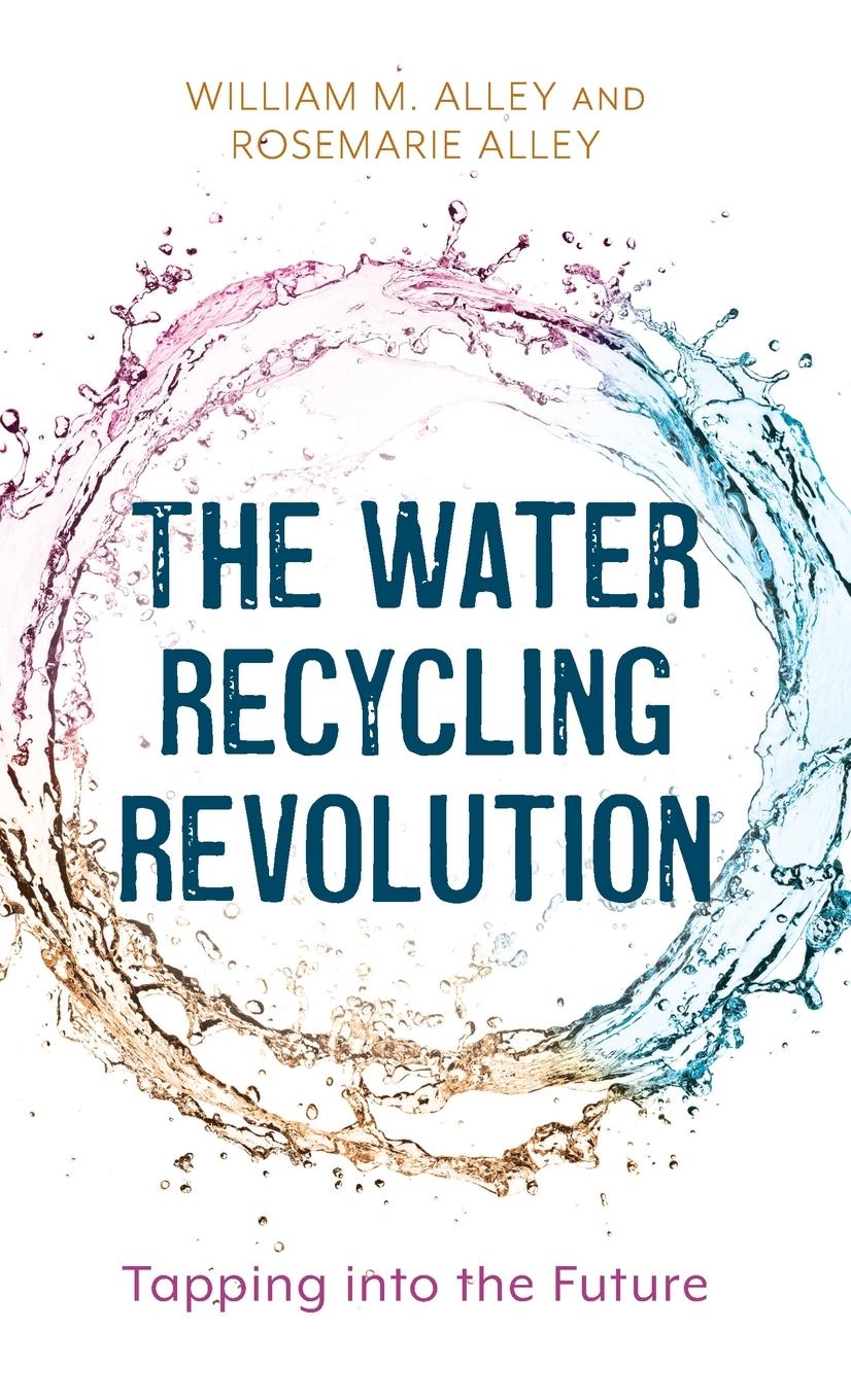 Cover: 9781538160411 | The Water Recycling Revolution | Tapping into the Future | Buch | 2022