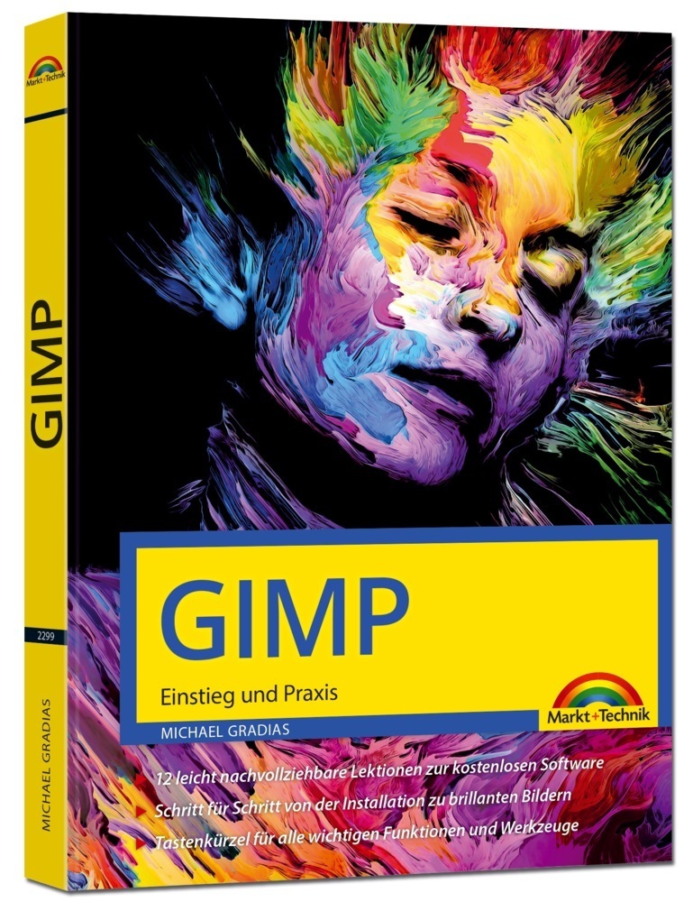 Cover: 9783959822992 | GIMP - Einstieg und Praxis | Michael Gradias | Buch | 352 S. | Deutsch