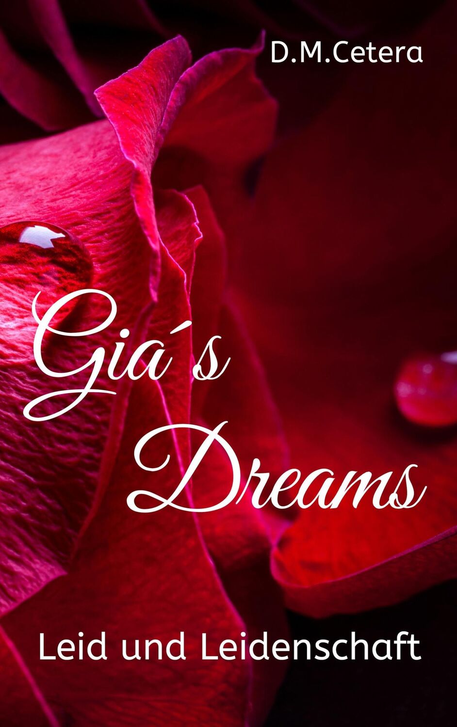 Cover: 9783741213939 | Gia's Dreams | D. M. Cetera | Taschenbuch | Paperback | 284 S. | 2017