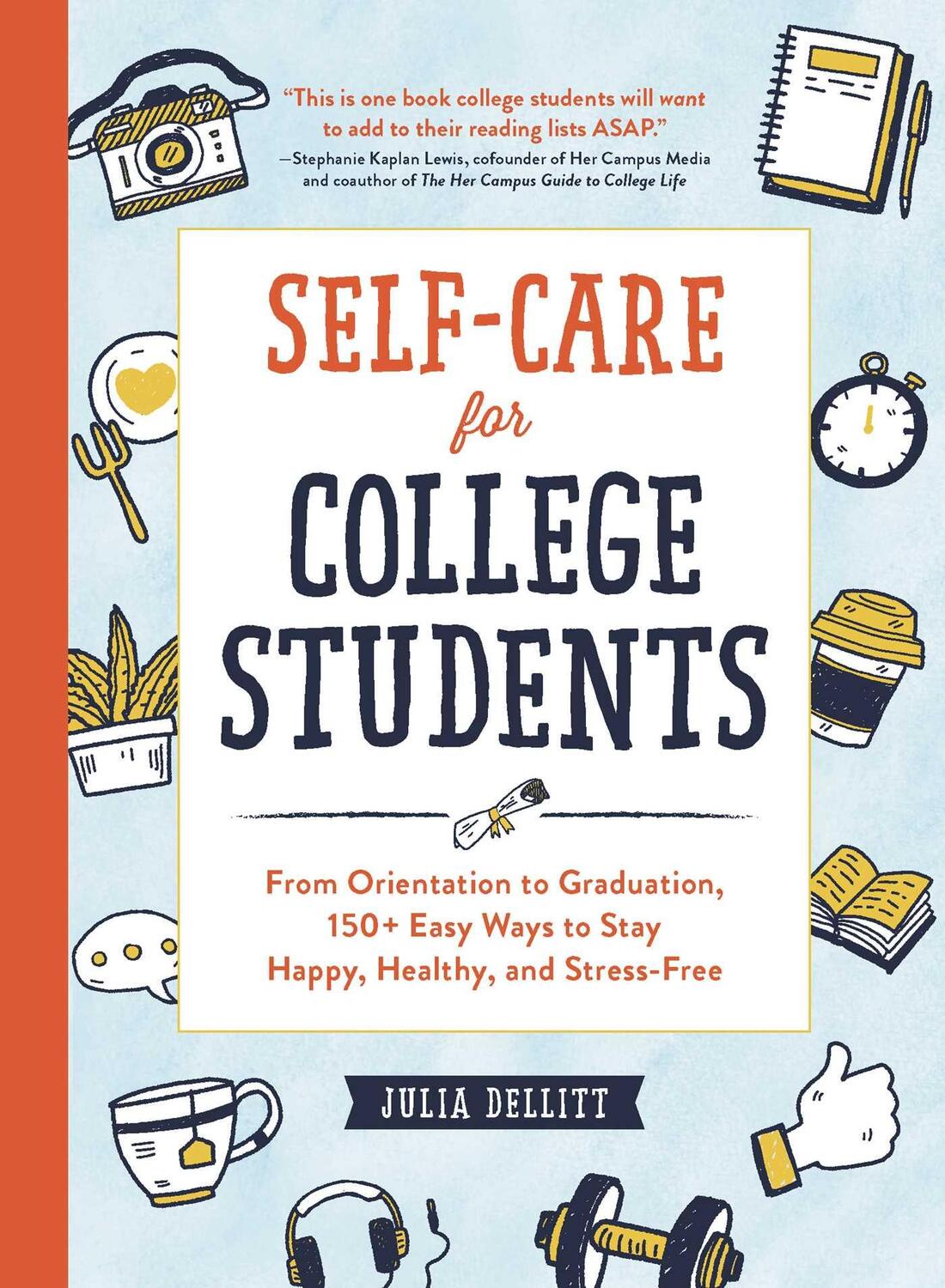 Cover: 9781507211151 | Self-Care for College Students | Julia Dellitt | Buch | Gebunden