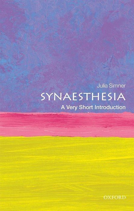 Cover: 9780198749219 | Synaesthesia: A Very Short Introduction | Julia Simner | Taschenbuch