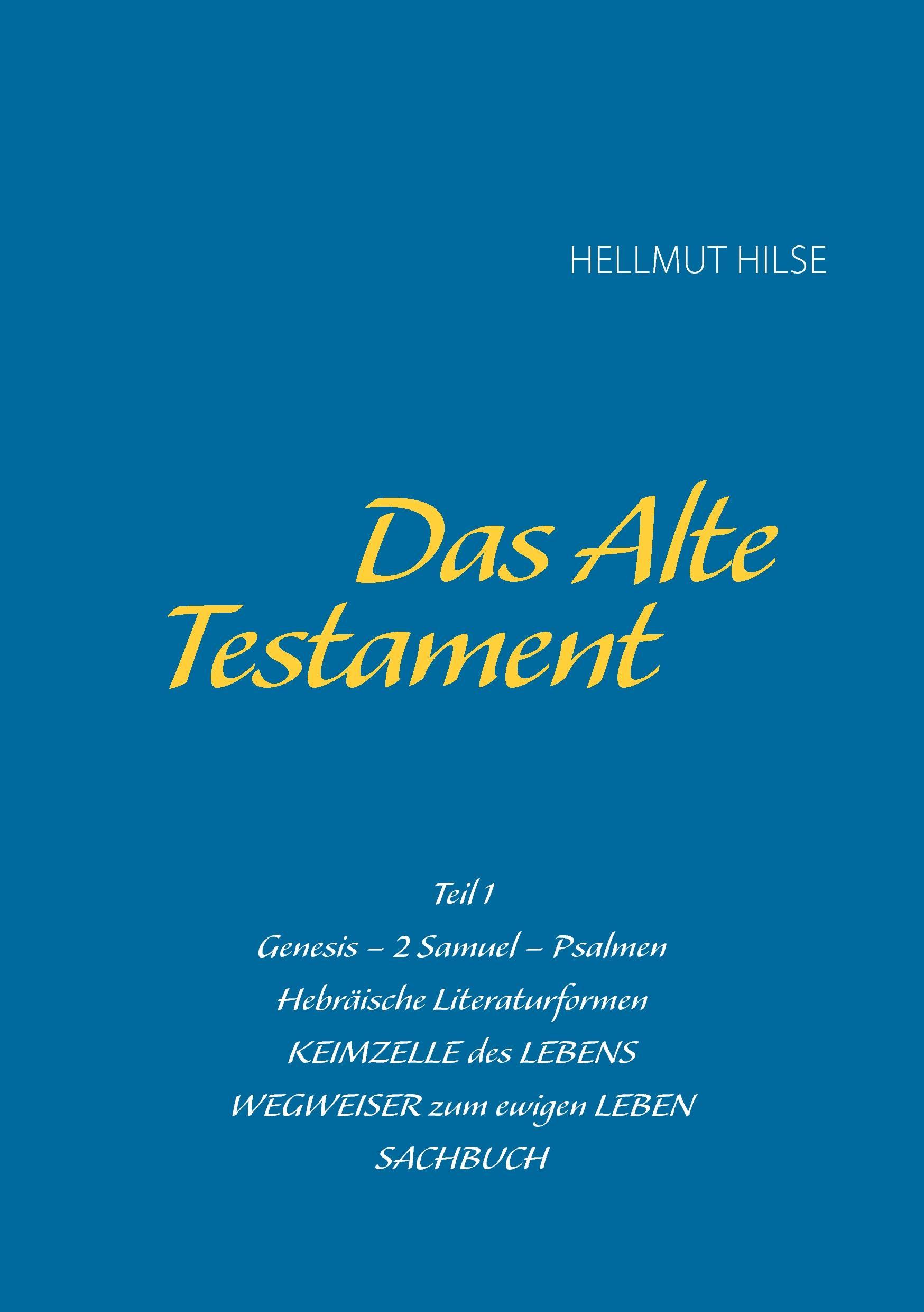 Cover: 9783739279510 | Das Alte Testament | Hellmut Hilse | Taschenbuch | Paperback | 304 S.