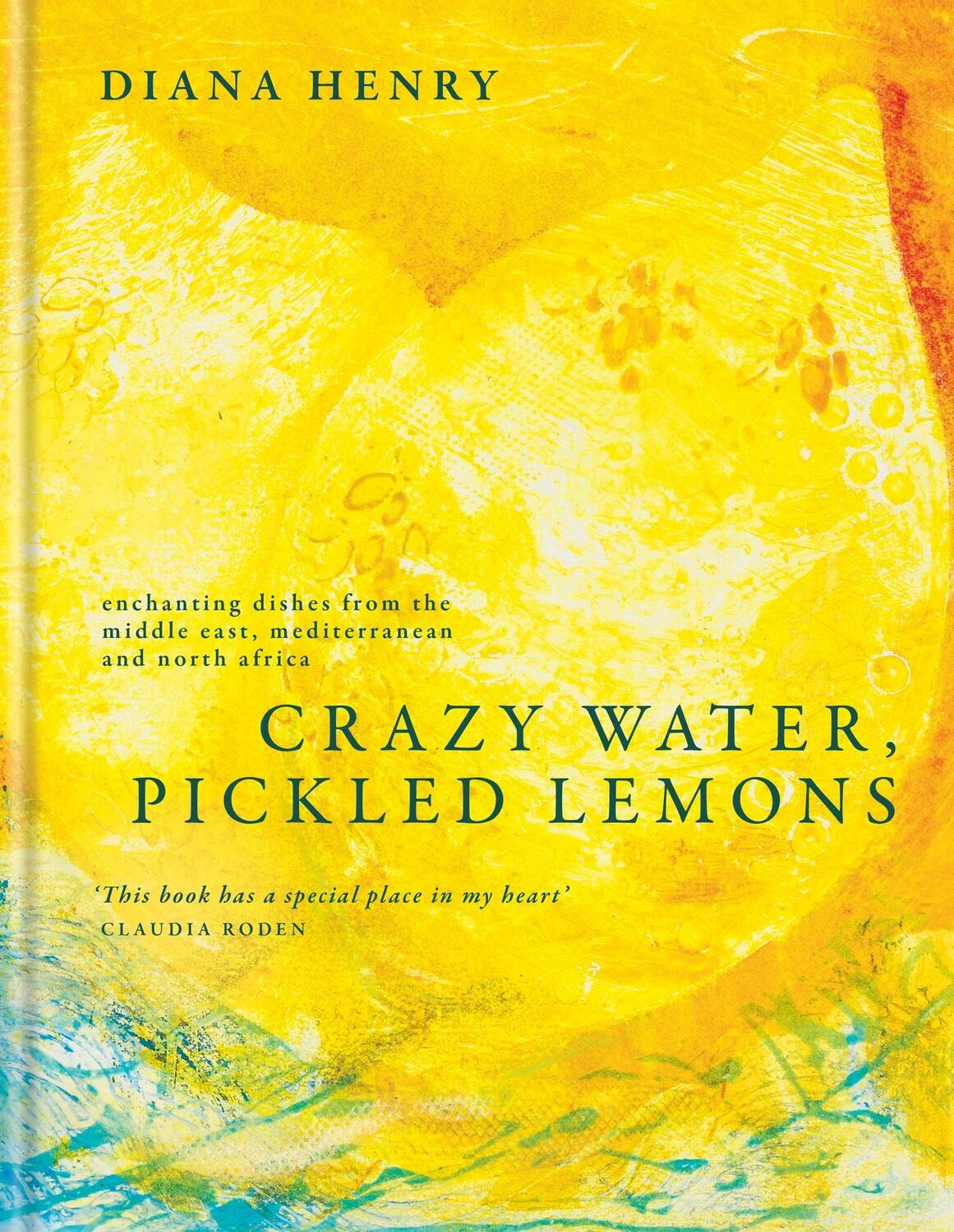 Cover: 9781783255726 | Crazy Water, Pickled Lemons | Diana Henry | Buch | Englisch | 2024