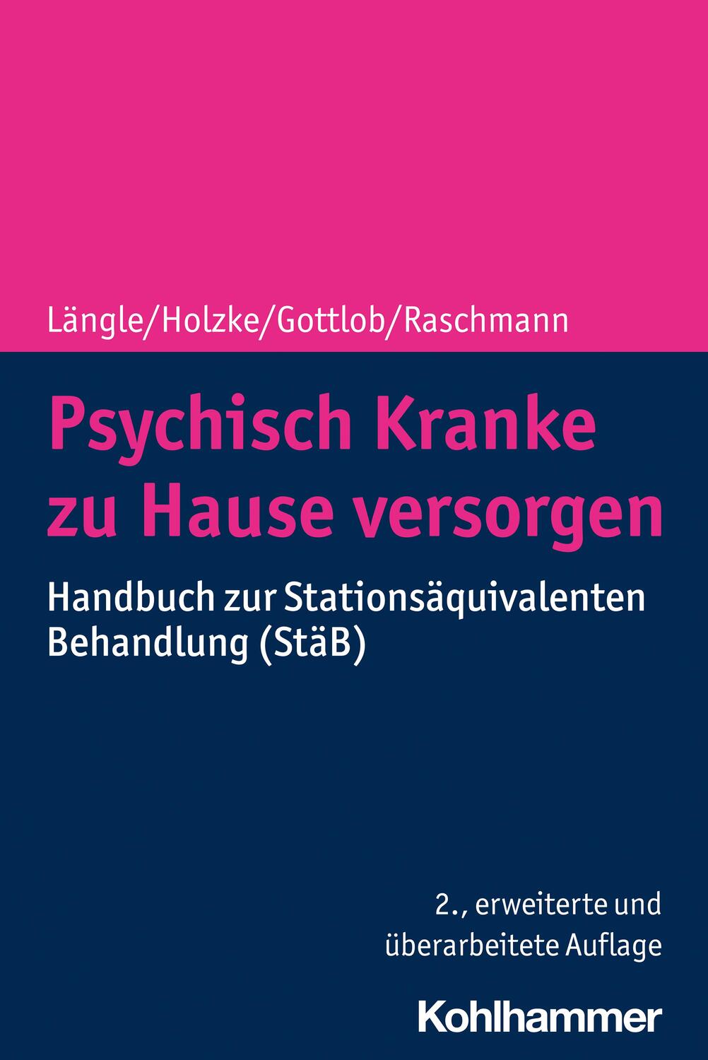 Cover: 9783170411425 | Psychisch Kranke zu Hause versorgen | Gerhard Längle (u. a.) | Buch