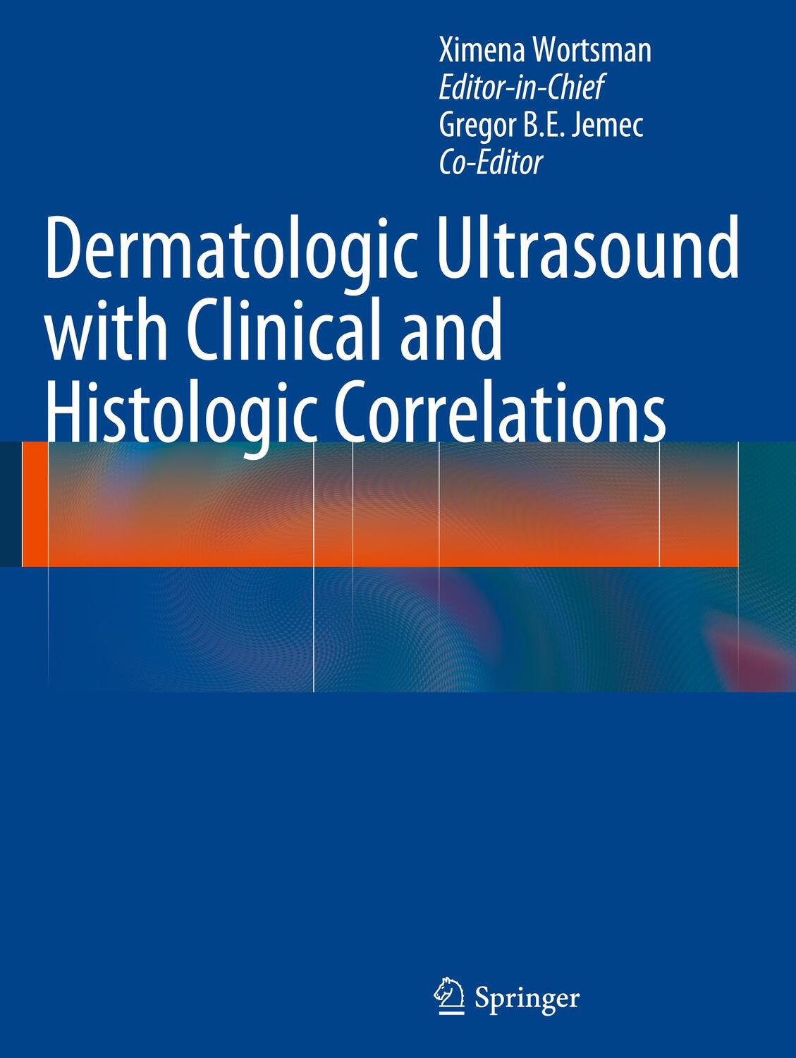 Cover: 9781461471837 | Dermatologic Ultrasound with Clinical and Histologic Correlations