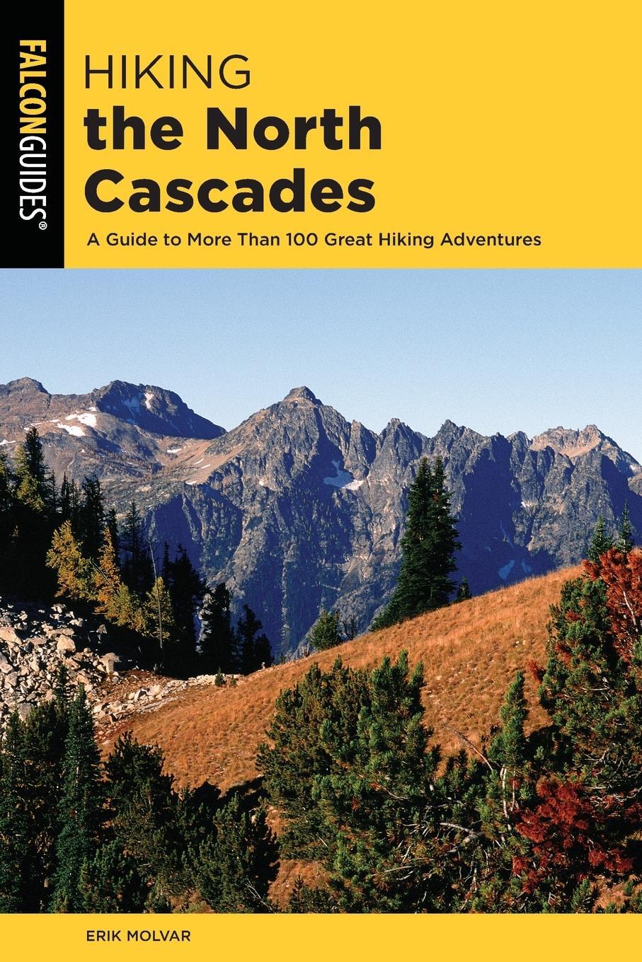 Cover: 9781493037070 | Hiking the North Cascades | Erik Molvar | Taschenbuch | Paperback