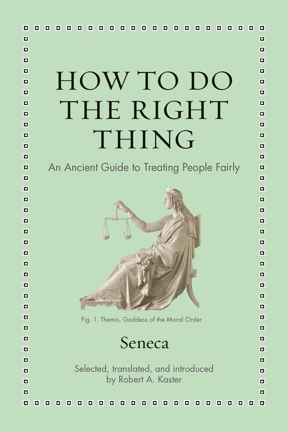 Cover: 9780691238647 | How to Do the Right Thing | An Ancient Guide to Treating People Fairly