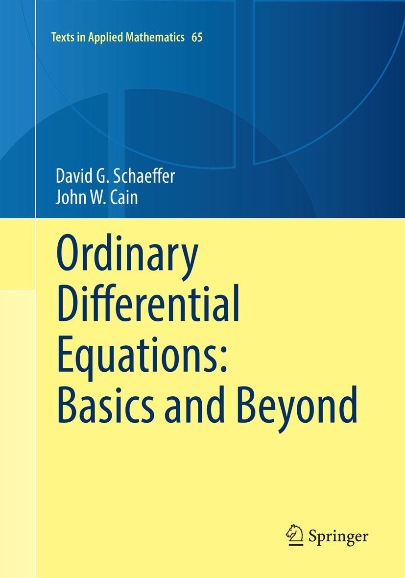 Cover: 9781493981847 | Ordinary Differential Equations: Basics and Beyond | Cain (u. a.)