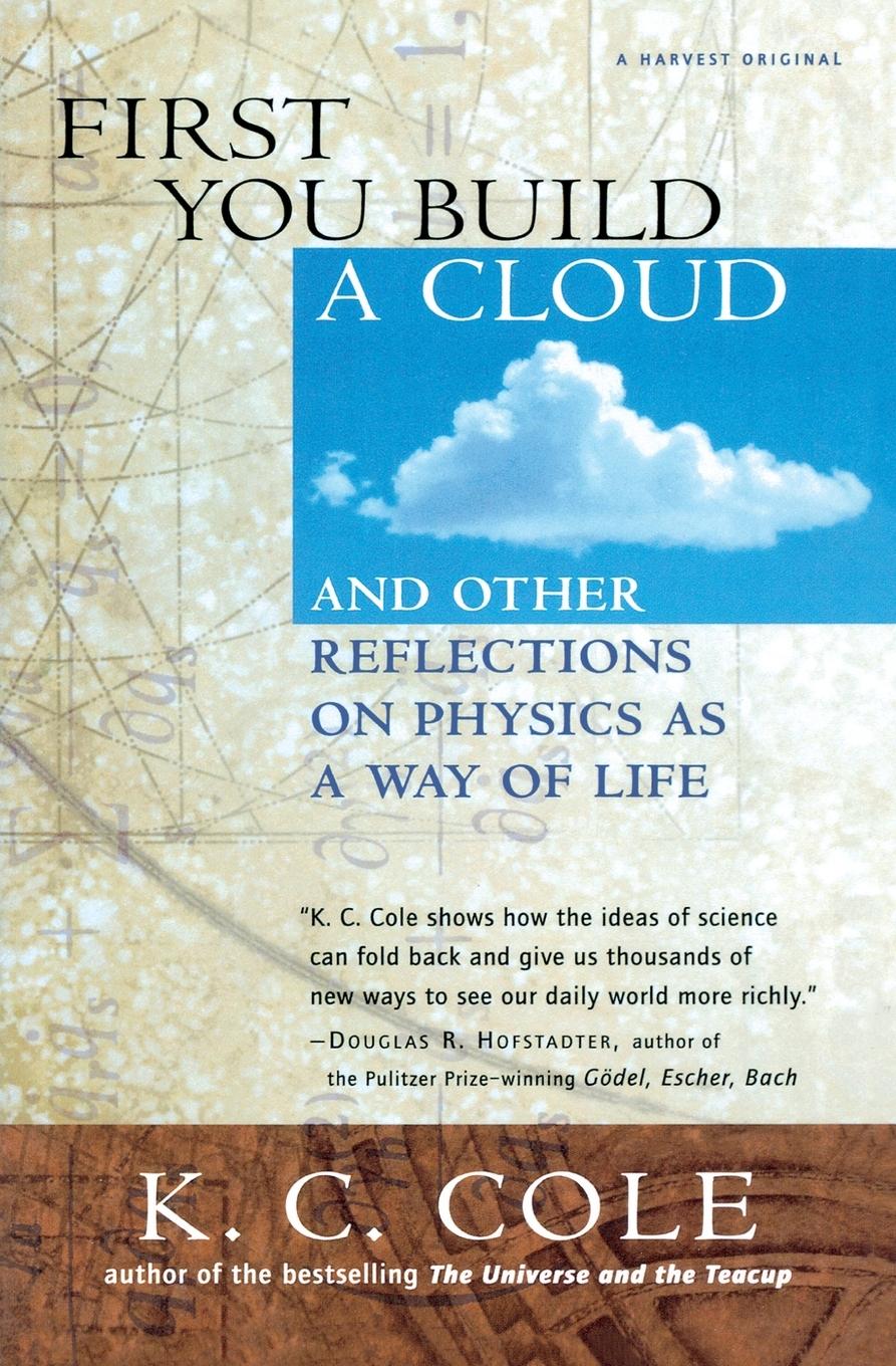 Cover: 9780156006460 | First You Build a Cloud | K. C. Cole | Taschenbuch | Englisch | 1999