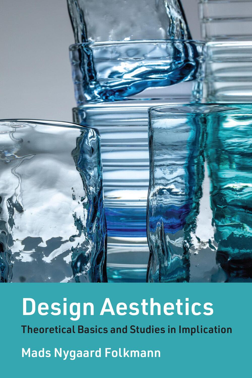 Cover: 9780262546317 | Design Aesthetics | Theoretical Basics and Studies in Implication